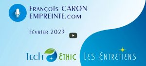 Entretiens-Tech-Ethic-François-CARON-EMPREINTE